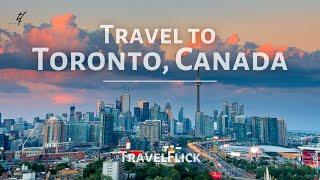 Toronto, Canada: Stunning 4K City Tour | TravelFlick