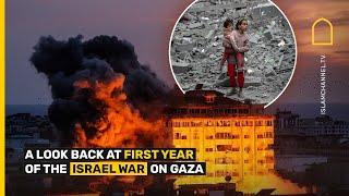 A look back at first year of the Israel war on Gaza | Islam Channel