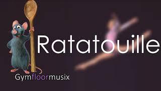 Rataouille - Gymnastic floor music