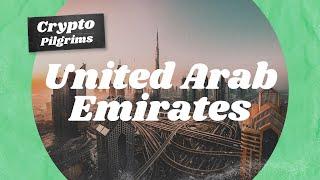 Crypto Pilgrims: Crypto takes the United Arab Emirates (UAE) by storm