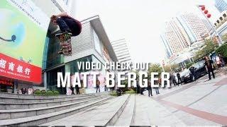 Video Check Out Matt Berger - TransWorld SKATEboarding