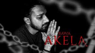 BAWA - AKELA | HINDI SAD RAP SONG 2023 | HEART BROKEN & BREAKUP SONGS