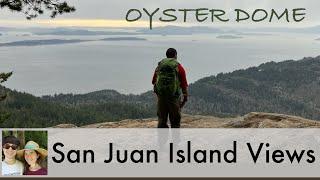 Hike Oyster Dome for San Juan Island Views | Hikes near Bellingham, WA