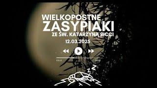 Zasypiaki || 12.03.2025 Środa