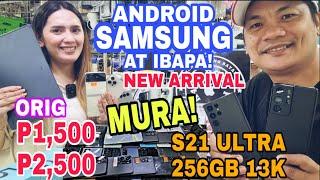 1,500 SAMSUNG PHONE ORIG! ANDROID secondhand NEW ARRIVAL ULIT! LEGIT SELLER sa Greenhills