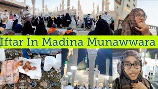 1st Iftar 2022 In Madina Shareef |Sabz Gumbad Ka Khubsurat Nizara |Pakistani Mom In Saudi Arabia 