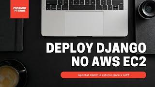 Deploy de uma Aplicação Django no AWS EC2