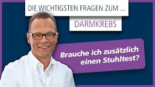 Brauche ich zusätzlich zur Darmspiegelung einen Stuhltest?