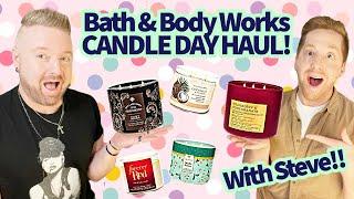 Bath & Body Works CANDLE DAY HAUL! (With Steve!)