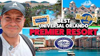 Ranking the BEST Universal Orlando Premier Resorts!!