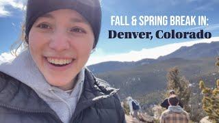 I spent fall & spring break in Denver, Colorado: Here's what happened