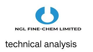 NGL FINE CHEM SHARE LATEST NEWS | NGL FINE CHEM  SHARE TECHNICAL ANALYSIS !!