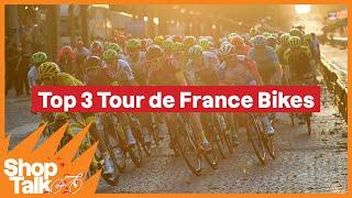 Top 3 Bikes of the Tour de France | Shop Talk | The Pro's Closet