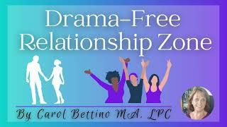 Drama Free Relationship Zone - Episode 6: Emotionally Immature Relationships