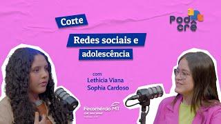 Redes sociais e adolescência | CORTE #Podcrê 20