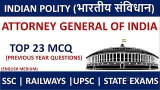 MCQ on Attorney General of India  | Indian polity | Polity MCQ |  Questions on Attorney General.