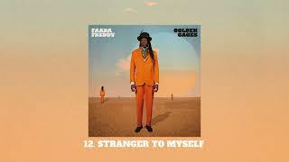 Faada Freddy - Stranger To Myself (Audio)