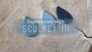 Polymer Clay Tutorial 34: Experiments with Sculpey III