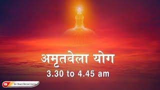 Live : Amritvela (3.30 to 4:45 AM) from Om Shanti Retreat Centre, Delhi-NCR 29-08-2024