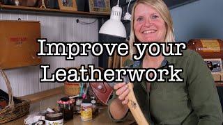 Simple Ways to Improve Your Leatherwork