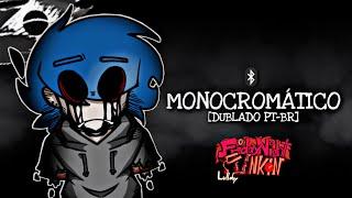 [FANSING] "MONOCROMÁTICO" / MONOCHROME - (Friday Night Funkin' Lullaby) (Dublado PT-BR)