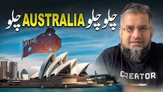 Let's Go to Australia | چلو چلو آسٹریلیا چلو | Job in Australia | Work in Australia