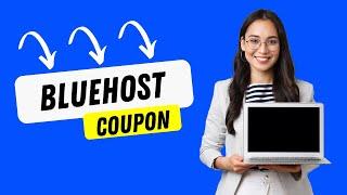 Bluehost Coupon Code, Promo and Discount | Best Web Hosting 2025 ?