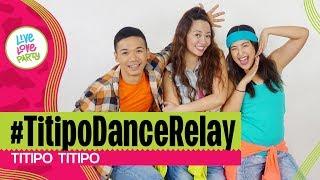 #TitipoDanceRelay by Titipo Titipo | Dance Fitness for KIDS | Live Love Party™