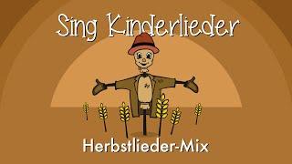  Herbstlieder-Mix - 10 schöne Herbstlieder | Kinderlieder zum Mitsingen | Sing Kinderlieder