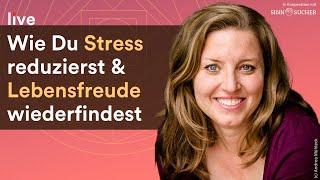 Wenn alles zu viel wird – wie Du Stress reduzierst & Lebensfreude wiederfindest | Tatjana Reichhart