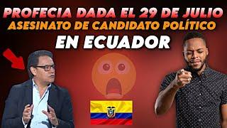  ESTE PROFETA PROFETIZO LA MUERTE DEL CANDIDATO PRESIDENCIAL EN ECUADOR ️(LO DIJO 10 DIAS ANTES)