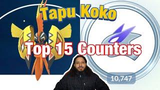 Top 15 counters for tapu koko raid Pokémon go