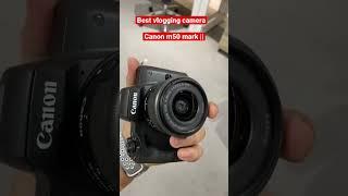 Best vlogging camera 2023 #canonm50markii #vloggingcamera #camera #shorts #canon #dxbwale