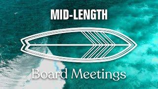 The Mid-Length: The Surfboard For Beginners And Experts | Board Meetings