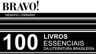 Desafio | 100 Livros Essenciais da Literatura Brasileira