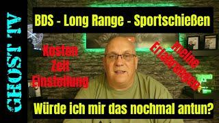 BDS - Long Range - Sportschießen - Würde ich nochmal anfangen?