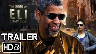 The Book of Eli Chapter 2 (2025) Trailer "Faith" Denzel Washington, Mila Kunis | FM#5