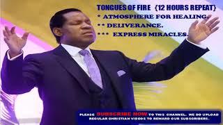 Tongues of Fire -  Pastor Chris { Atmosphere for Prayer, Healing, Deliverance, Express Miracles}