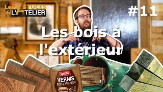 11 - BOIS EXTERIEUR - Comment faire?