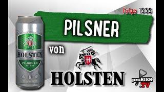 Pilsner von Holsten | Bier Verkostung #1335