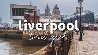 1 DAY IN LIVERPOOL  The Ultimate Guide to Hidden Gems & Iconic Spots