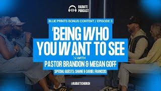 Blueprints Conversations / "Being Who You Want To See" / Episode 3