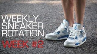 Weekly Sneaker Rotation Week #2 ! @WeAreTheTrend