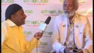 Interview with Gash Sibhat Gebre Egziabher- ETHIOPIA