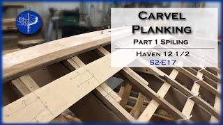 3 methods of Spiling for a Boat Hull,  Carvel Planking Part 1, S2-E17