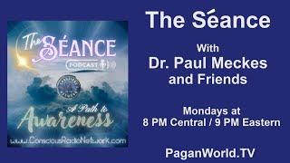 The Seance with Dr. Paul Meckes