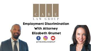 Employment Discrimination Laws - Episode One With Attorney Elizabeth Grumet