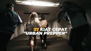 27 KIAT CEPAT URBAN PREPPER INDONESIA | PANDUAN PREPPING