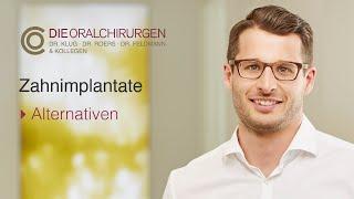 Zahnimplantate - Implantat-Alternativen (Dr. Stefan Feldmann)