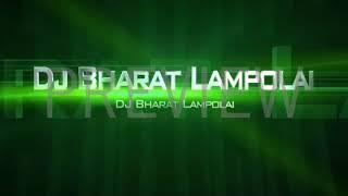 [DJ  Bharat Lampolai ]  viral song DJ Remix song 2020 ||||||